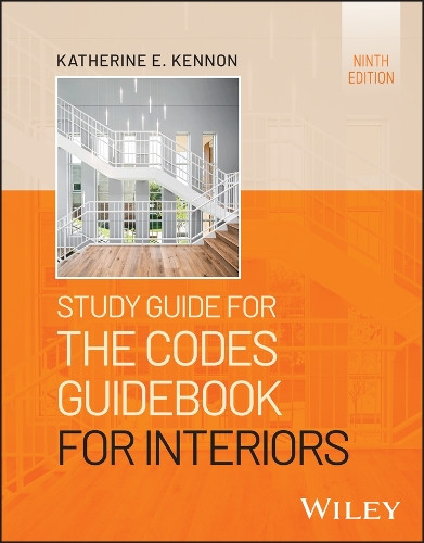 Study Guide for The Codes Guidebook for Interiors Katherine E. Kennon 9781394281176