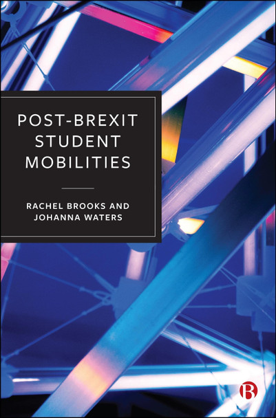 Post-Brexit Student Mobilities Rachel Brooks 9781529246049