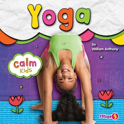 Yoga by William Anthony 9781647475710