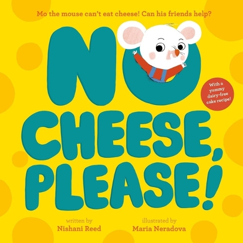 No Cheese, Please! by Nishani Reed 9798887772080