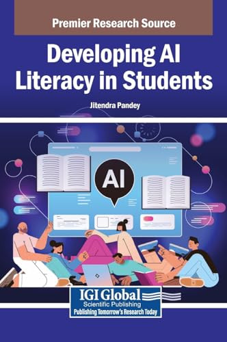 Developing AI Literacy in Students by Jitendra Pandey 9798337322971