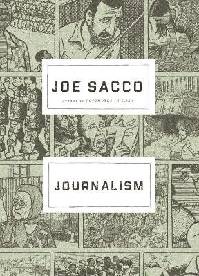 Journalism by Joe Sacco