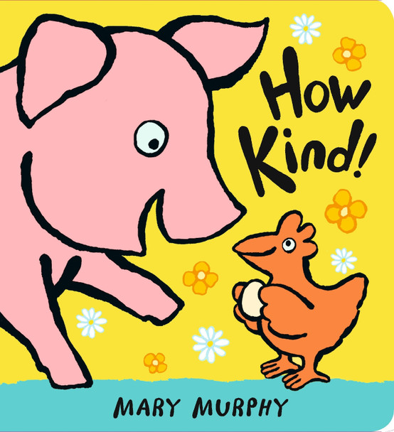 How Kind! by Mary Murphy 9781536224092