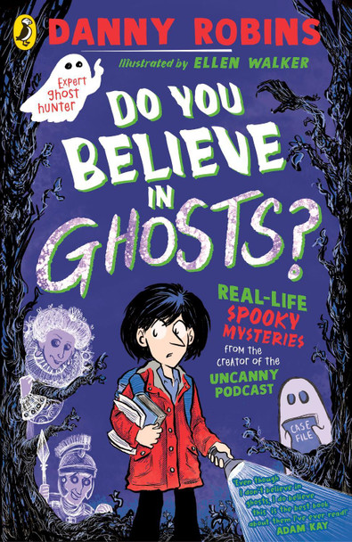 Do You Believe in Ghosts? by Danny Robins 9780241798249