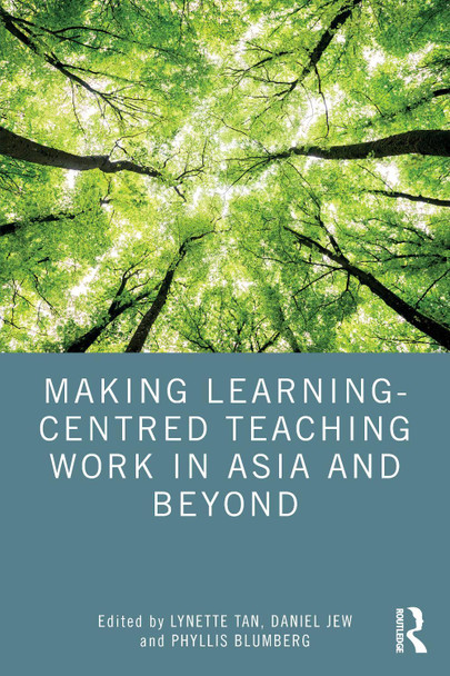 Making Learning-Centred Teaching Work in Asia and Beyond Lynette Tan 9781032714158