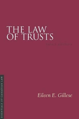 The Law of Trusts, 3/E by Eileen E Gillese 9781552213728