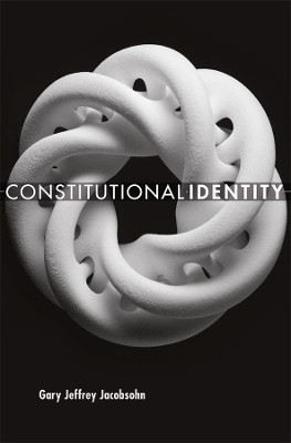 Constitutional Identity by Gary Jeffrey Jacobsohn 9780674047662