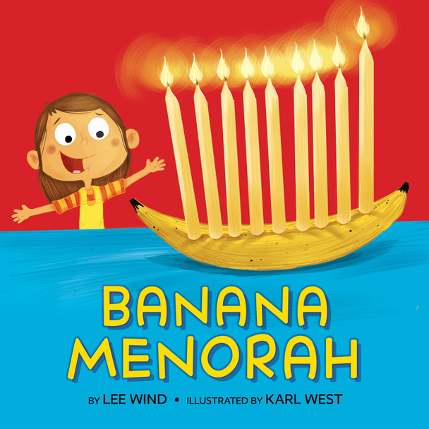 Banana Menorah by Lee Wind 9781681156811