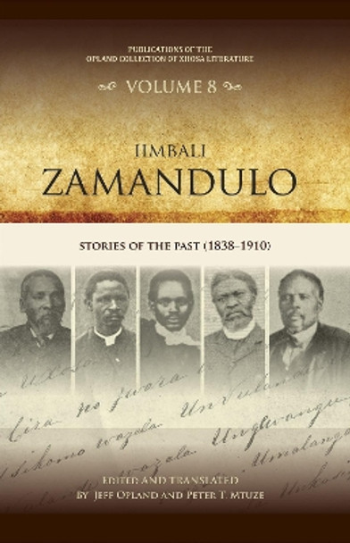 Iimbali zamandulo: Stories of the past (1838–1910) Jeff Opland 9781847014566