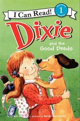 Dixie and the Good Deeds by Grace Gilman 9780062086433