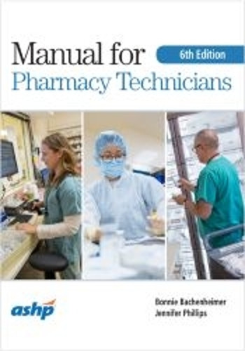 Manual for Pharmacy Technicians by Bonnie Bachenheimer 9781585287406
