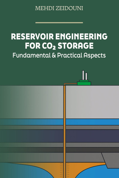 Reservoir Engineering for CO₂ Storage: Fundamental & Practical Aspects by M.A Mian 9781955578325