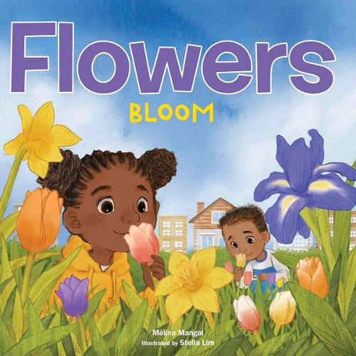 Flowers Bloom Mélina Mangal 9798885544580