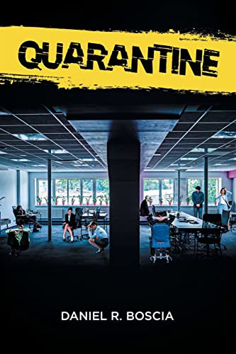 Quarantine by Daniel R Boscia 9781685265465
