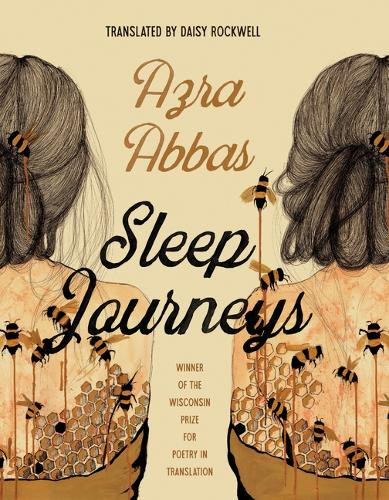 Sleep Journeys Azra Abbas 9780299355647