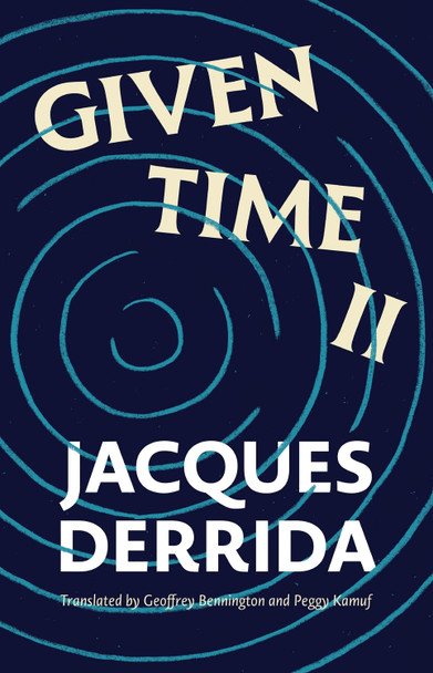 Given Time II Jacques Derrida 9780226823201