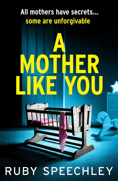 A Mother Like You Ruby Speechley 9781806562473
