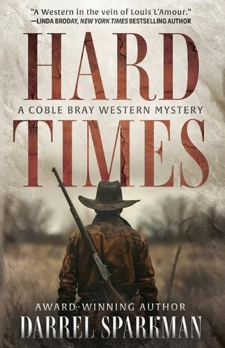 Hard Times by Darrel Sparkman 9781420529685