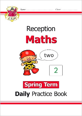 Reception Maths Daily Practice Book: Spring Term by CGP Books 9781789087598