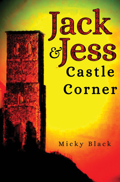 Jack & Jess - Castle Corner Micky Black 9781787882874