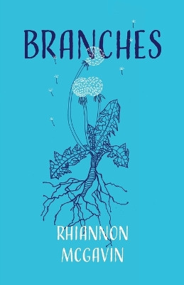 Branches by Rhiannon McGavin 9781945649370