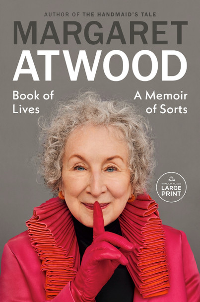 Book of Lives: A Memoir of Sorts by Margaret Atwood 9798217170111
