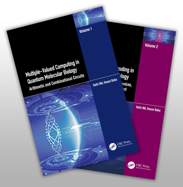 Multiple-Valued Computing in Quantum Molecular Biology, Two-Volume Set by Hafiz Md. Hasan Babu 9781032464893