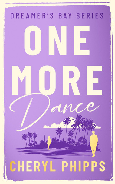 One More Dance Cheryl Phipps 9781036709587
