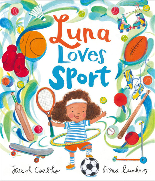 Luna Loves Sport Joseph Coelho 9781839136535