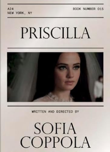 Priscilla Screenplay Book by Sofia Coppola 9781960078346