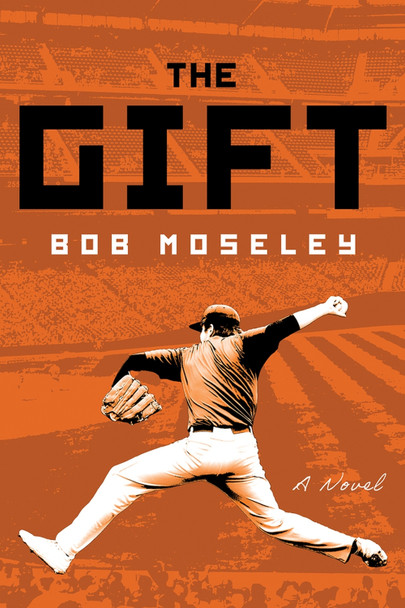 The Gift by Bob Moseley 9798886330007