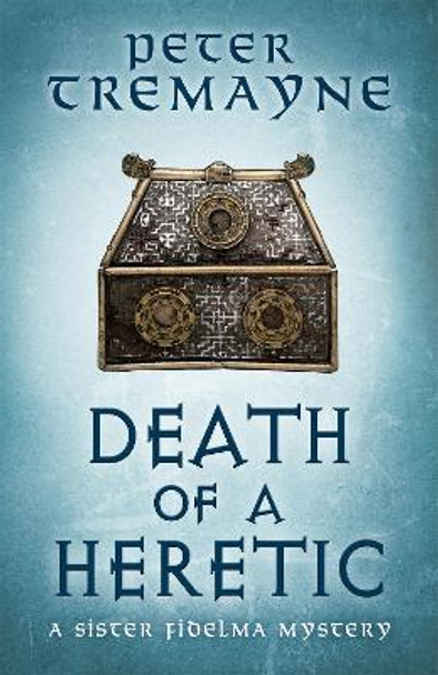 Death of a Heretic  (Sister Fidelma Mysteries Book 33) by Peter Tremayne