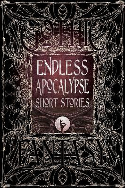 Endless Apocalypse Short Stories by Dr. Florian Mussgnug