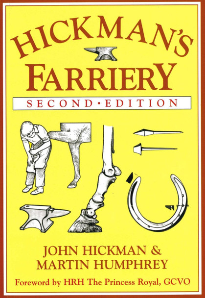 Hickman's Farriery: A Complete Illustrated Guide by John Hickman 9780851314518