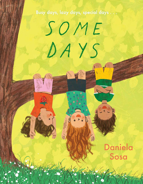 Some Days Daniela Sosa 9781398547025