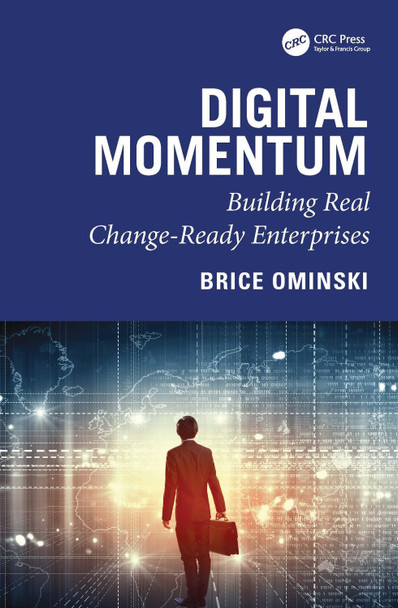 Digital Momentum: Building Real Change-Ready Enterprises Brice Ominski 9781041086789