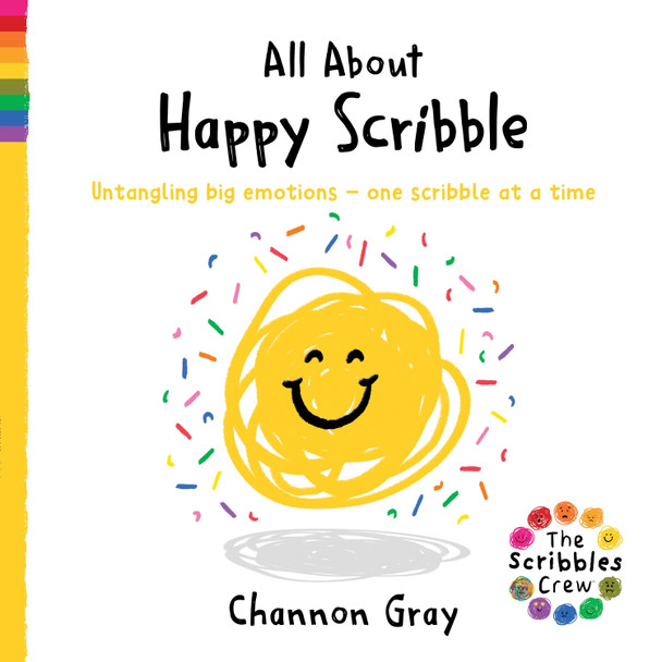 All About Happy Scribble: Untangling your emotions - one Scribble at a time Channon Gray 9781782706908
