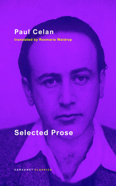 Collected Prose Paul Celan 9781800175402