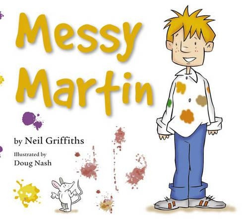 Messy Martin by Neil Griffiths 9780954535346