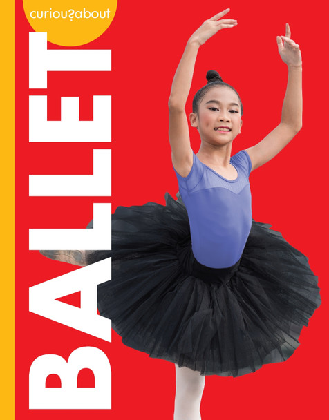 Curious about Ballet by Lisa M Bolt Simons 9781681529707