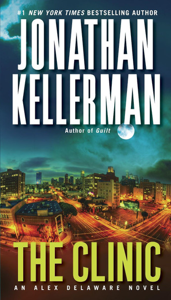 The Clinic by Jonathan Kellerman 9780345540195