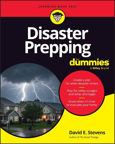 Disaster Prepping For Dummies David Stevens 9781394388745