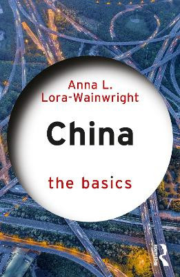 China: The Basics Anna L. Lora-Wainwright 9781032858258