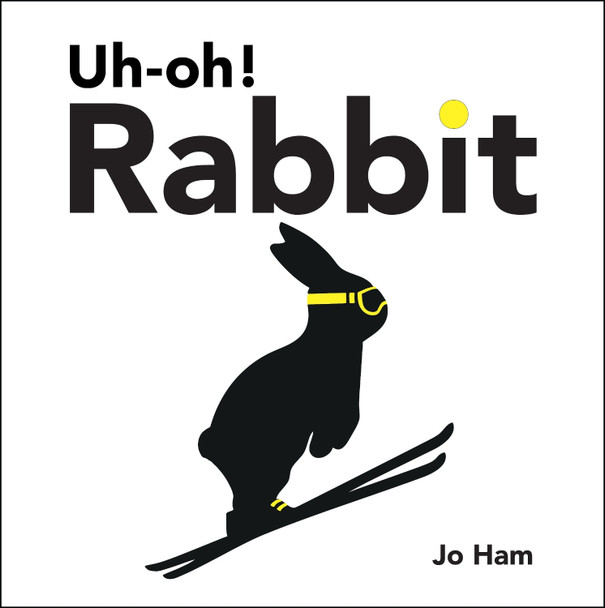 Uh-Oh! Rabbit by Jo Ham 9781536233179