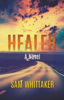 Healer by Sam Whittaker 9798224834785