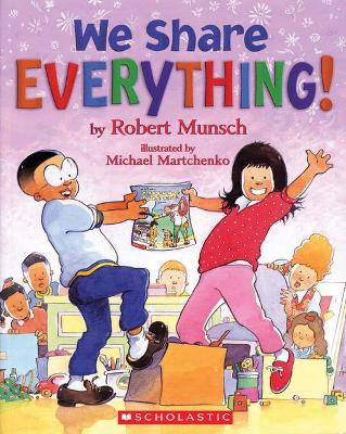 We Share Everything by Robert Munsch 9780590514507