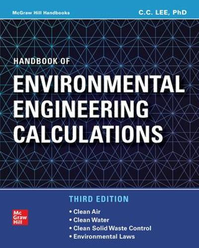 Handbook of Environmental Engineering Calculations, Third Edition by C. Lee 9781265698171