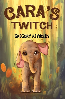Cara's Twitch Gregory Reynolds 9781787883758