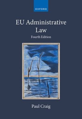 EU Administrative Law Prof Paul Craig 9780197904268