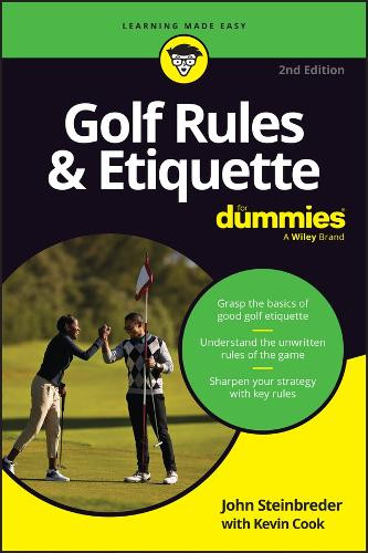Golf Rules & Etiquette For Dummies John Steinbreder 9781394417506